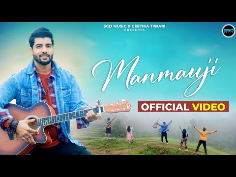 Manmauji | Official Music Video | Gaurav Parashari | SGD Music