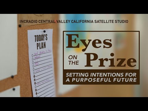 EYES ON THE PRIZE | INCRadio Central Valley California @INCRadioDZEM954