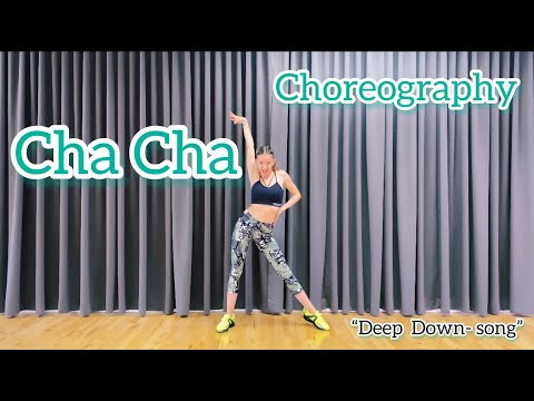 Cha Cha | Dance Choreography | Intermediate Level | Song "Deep Down - Aloe, Ella Eyre, Kenny Dope