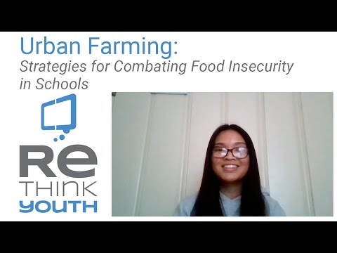 Urban Farming – Strategies for Combating Food Insecurity in Schools by East High School