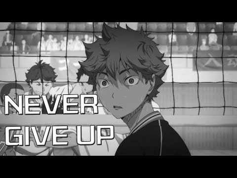 Haikyuu 「 AMV 」 | Never Give Up