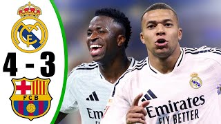 Real Madrid vs Barcelona 4-3 - All Goals & Highlights - 2025