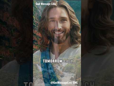 "Embrace Today: Let Go of Tomorrow's Worries"| God Message Live | #jesus #motivation #shorts