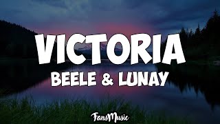 Lunay & Beéle - Victoria (Letra/Lyrics)