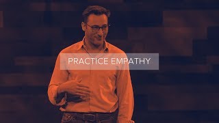 Leaders practice empathy