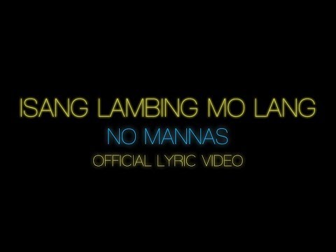 No Mannas | Isang Lambing (Official Lyric Video)