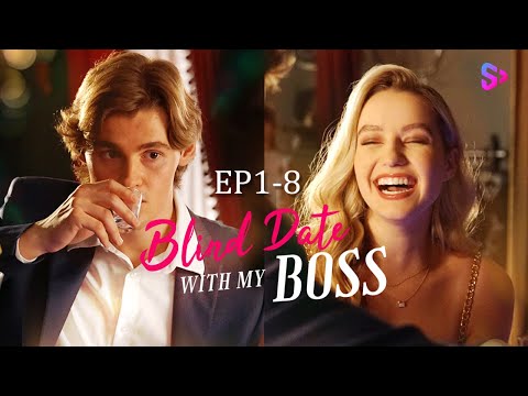 EP1-8 | I fell in love with my boss after he happened to be on a blind date【Blind Date with My Boss】