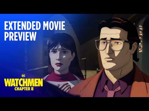 Watchmen Chapter II Extended Movie Preview | Warner Bros. Entertainment