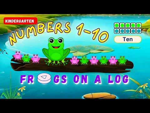 Numbers 1-10 | Learning with 'Frogs on a Log' (Kindergarten & Grade 1)