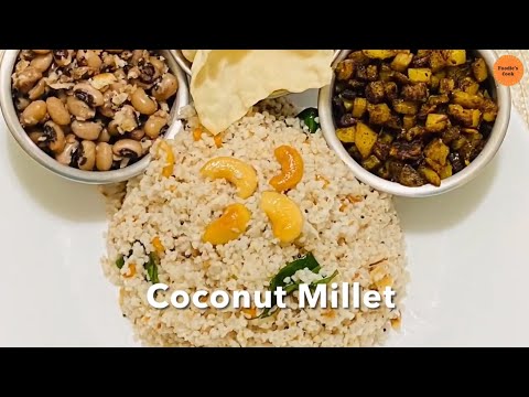 Coconut Millet | Weight Loss Millet Recipe | Healthy & Tasty Millet | Proso Millet | Foodies Cook