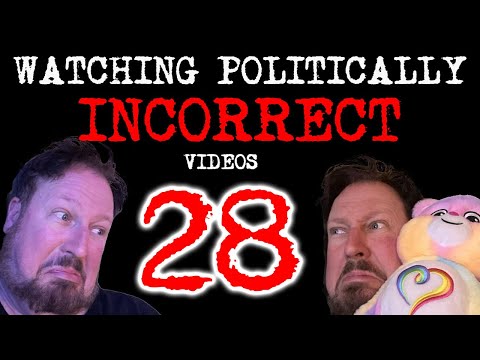 Watching Politically Incorrect videos part 28