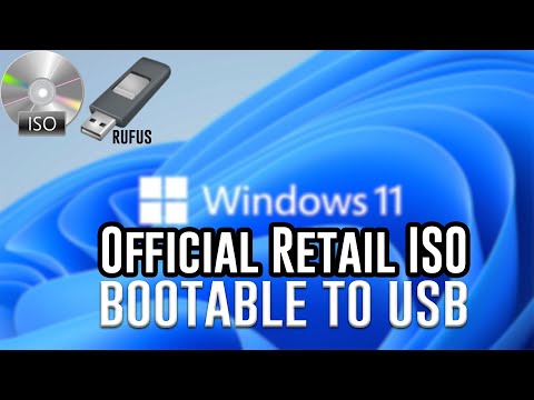 Windows 11  OFFICIAL RETAIL ISO BOOTABLE TO USB WITH RUFUS