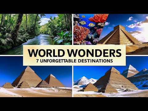 World Wonders: 7 Unforgettable Destinations | #WorldWonders #8KHDR#Travel