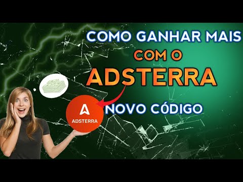 COMO VOCÊ PODE AUMENTAR SEUS GANHOS DO SITE  COM ADSTERRA EM 2024 : RENDA EXTRA