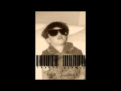 Franco Gianni (This Lingo-feat. Pimpentell) Prod. by JAYWLK