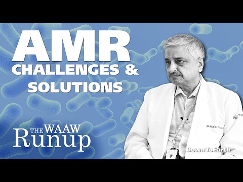 Antimicrobial Resistance: Challenges and Solutions | Dr. Randeep Guleria