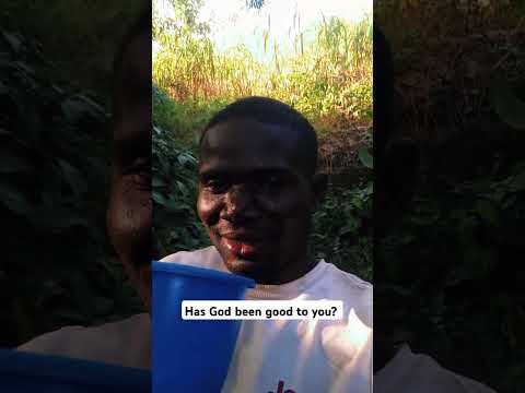 Has God been good to you? #nature #contentcreator #naijayoutube