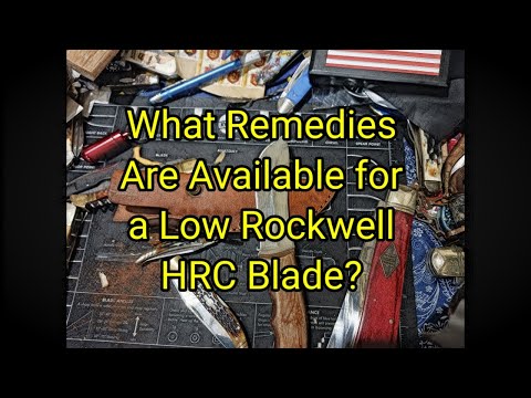 (1482) What Remedies Are Possible for a Low Rockwell HRC Blade?