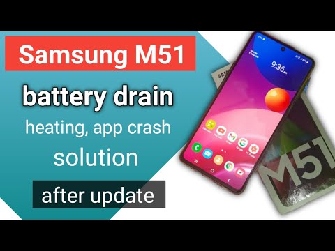 Samsung M51 battery drain solution after android 11 one ui 3.1update