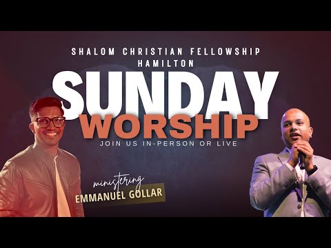 Shalom Christian Fellowship Hamilton | SUNDAY WORSHIP | PR. JOBIN P MATHAI | EVG EMMANUEL GOLLAR