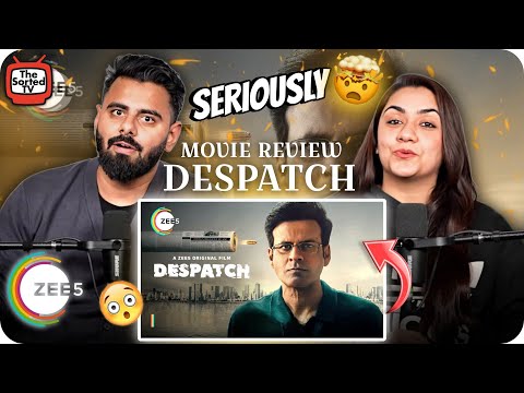 Despatch | Movie Review | Manoj Bajpayee | 13th Dec Only On ZEE5 | The Sorted Reviews