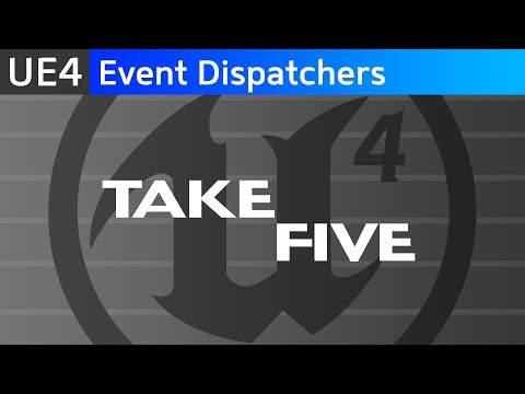 UE4 Event Dispatchers