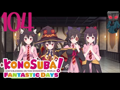 KonoSuba: Fantastic Days - Story Part 104 Crimson Demon Girls Love Kazuma?