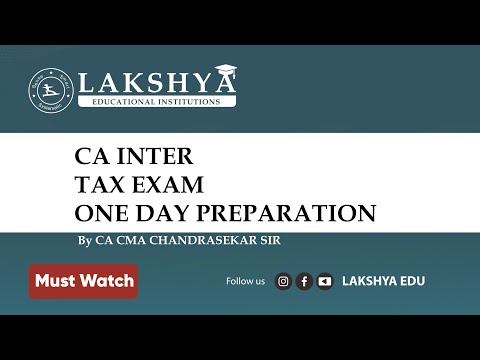 CA INTER || TAX || ONE DAY PREPARATION || BY CA CMA CHANDRASEKAR SIR