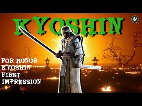 For Honor Kyoshin | For Honor New Hero | Kyoshin First Impression