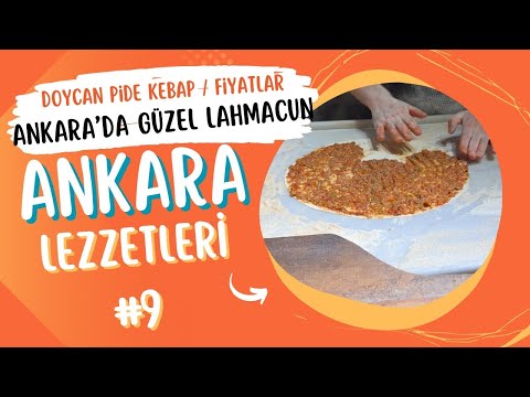 Ankara'da Lahmacun Nerede Yenir? Doycan Pide Kebap | Ankara Lezzet Rehberi 9