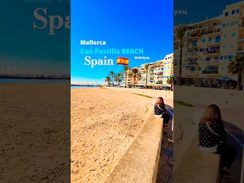 SPAIN 🇪🇸 Can Pastilla BEACH 🇪🇸 Playa de Palma / Arenal