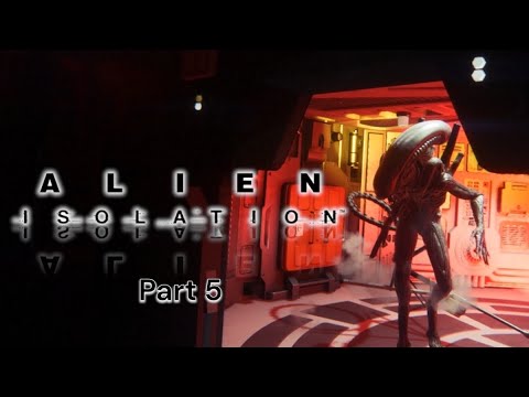 First Time Playing Alien Isolation | Part 5