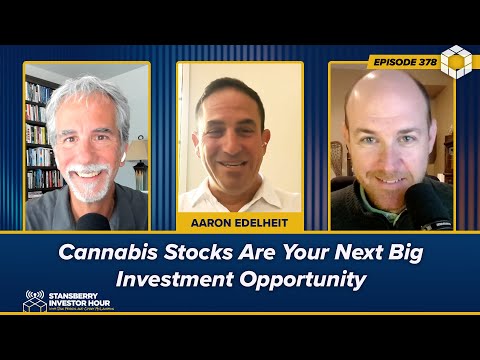 Cannabis Stocks Are Your Next Big Investment Opportunity