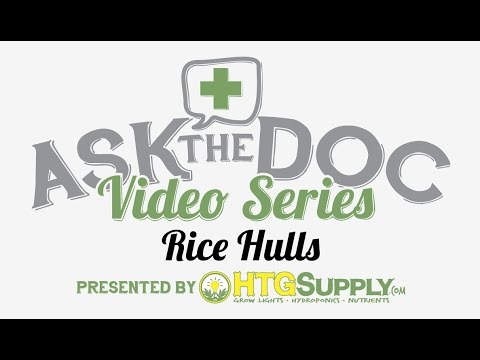 Rice Hulls: Ask The Doc