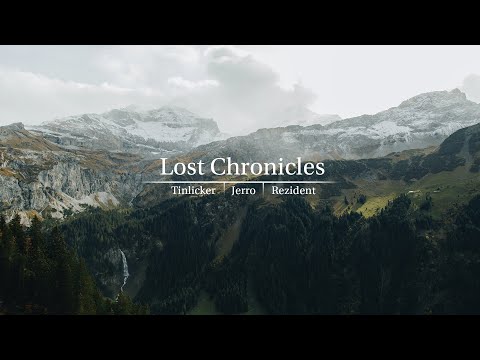 Lost Chronicles - Tinlicker | Jerro | Rezident