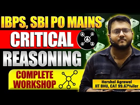 Critical Reasoning for IBPS PO, SBI PO | Critical Reasoning Workshop | Critical Reasoning One Shot