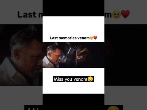 Miss you venom😔 / #venom #marvel #venonthelastdance #venom sad moment venom #shorts #venomlastdance