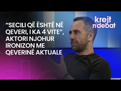 “Secili që është në qeveri, i ka 4 vite”, aktori njohur ironizon me qeverinë aktuale