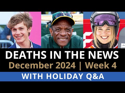 Who Died This Week | Celebrity Deaths December 2024 Week 4 + Holiday Q&A