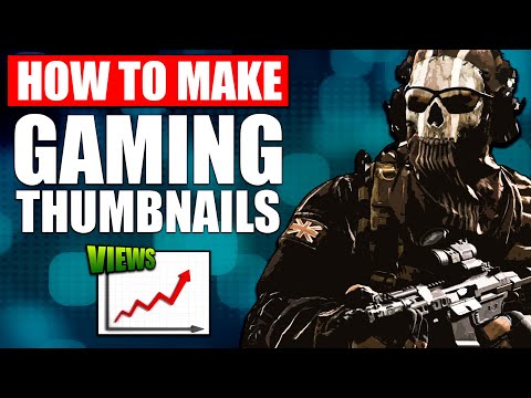 Get MORE Views by Learning How to Make YouTube Thumbnails for Gaming Videos!