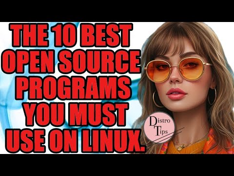 THE 10 BEST OPEN SOURCE PROGRAMS YOU MUST USE ON LINUX.