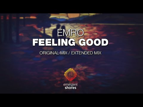 EMRO - Feeling Good [Emergent Shores]