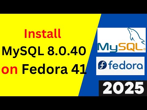 Master MySQL 8.0.40 Server Installation on Fedora 41 in Minutes! Step-by-Step Guide | 2025