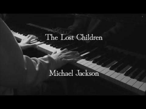 The Lost Children - Michael Jackson【ピアノ】