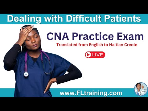 CNA Practice Test: Dealing with Difficult Patients