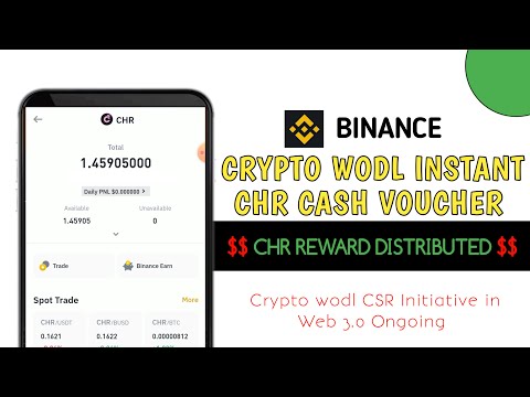 Redeem Crypto Wodl CHR Cash Voucher Now via Binance Reward Center