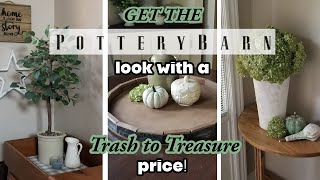 GET THE POTTERY BARN LOOK AT A TRASH TO TREASURE PRICE!~Home Decor Projects that you can DIY Today!