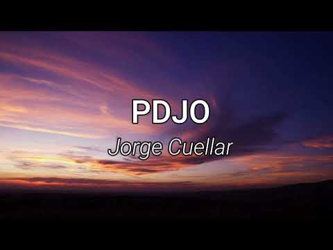 Jorge Cuellar - Pdjo (Letra/Lyrics)