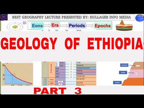 Geography of Ethiopia and the Horn: Chapter 2 Part 3 - Geology of Ethiopia and the Horn Part 3