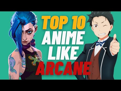 Top 10 Anime Like Arcane